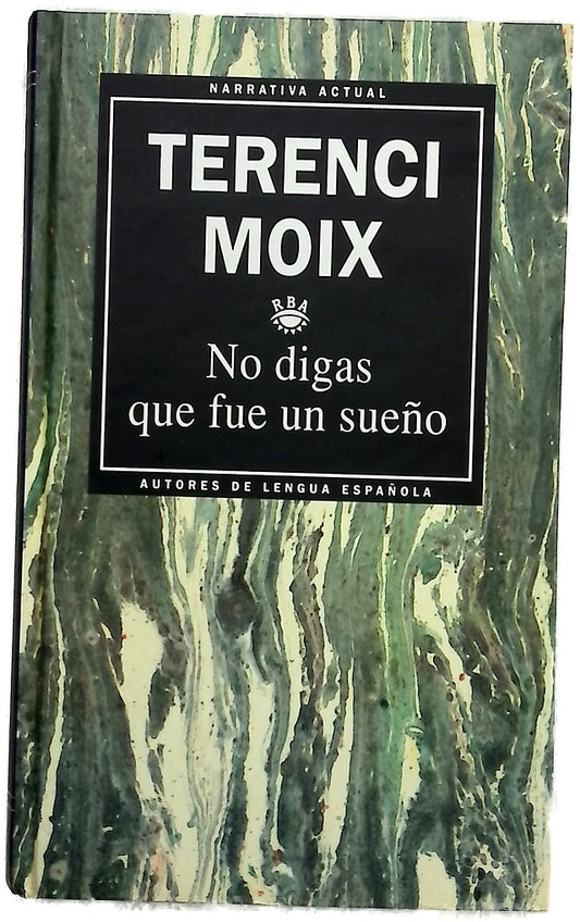 No digas que fue un sueño