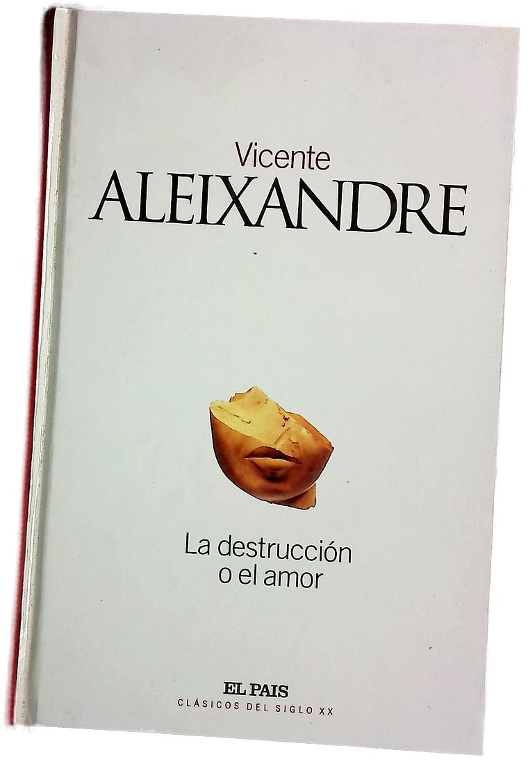 La destrucción o el amor