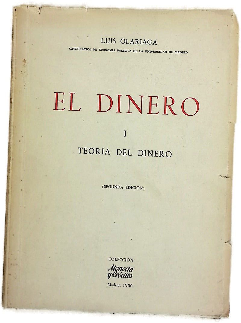 El dinero, tomo I: Teoría del dinero