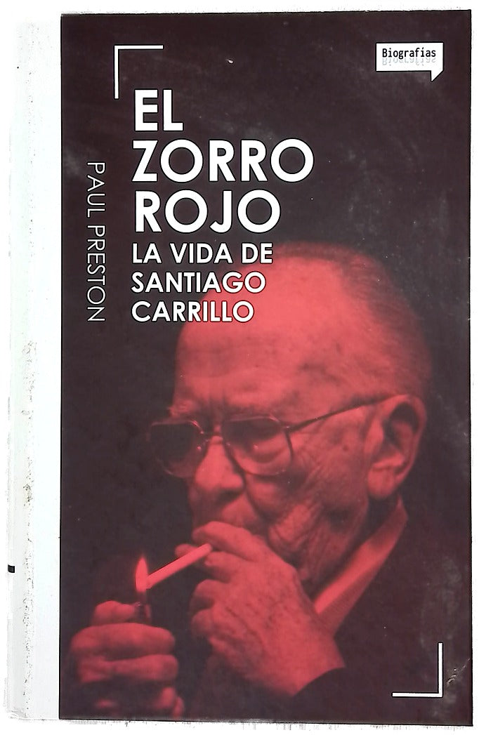 El zorro rojo : la vida de Santiago Carrillo