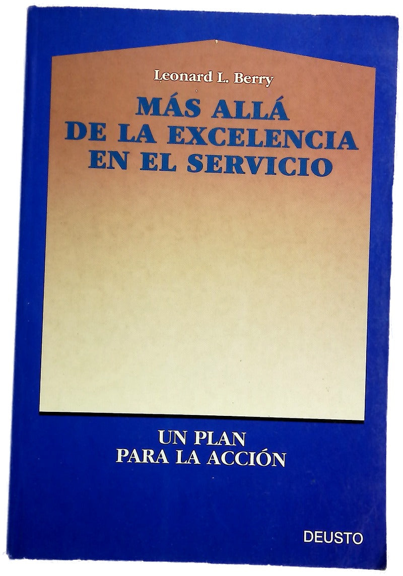 Más allá de la excelencia en el servicio un plan para la acción