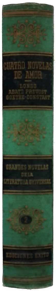 Cuatro Novelas de Amor. Grandes novelas de la literatura universal.