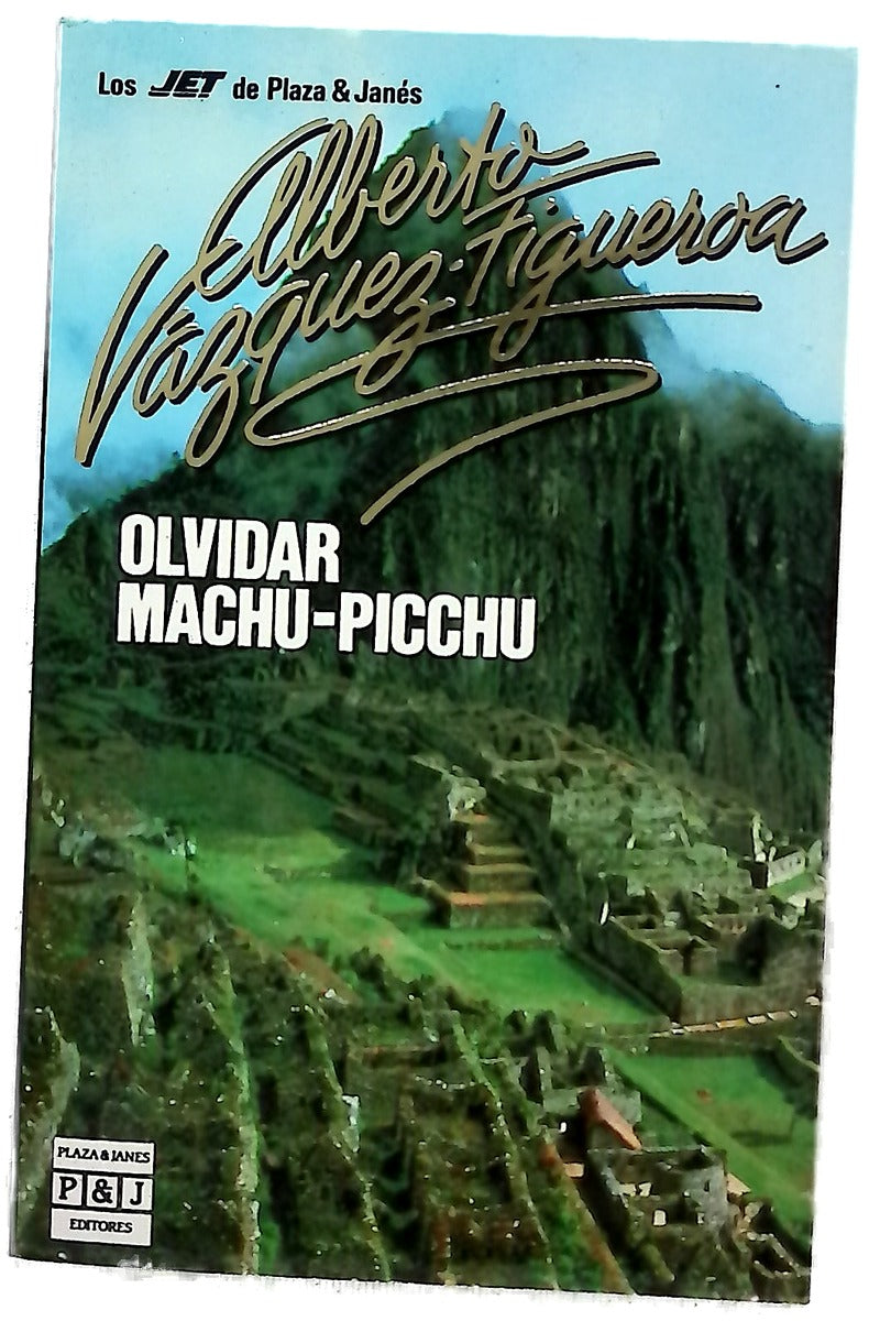 Olvidar Machu-Picchu