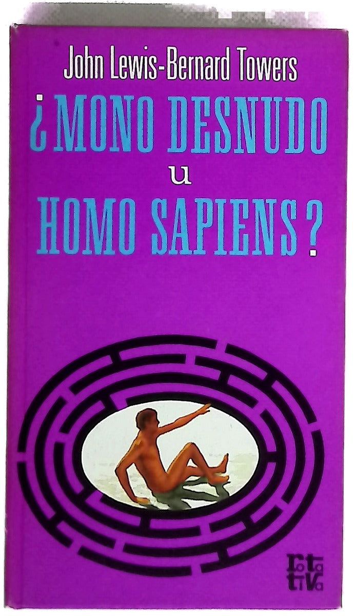 ¿Mono desnudo u homo sapiens?
