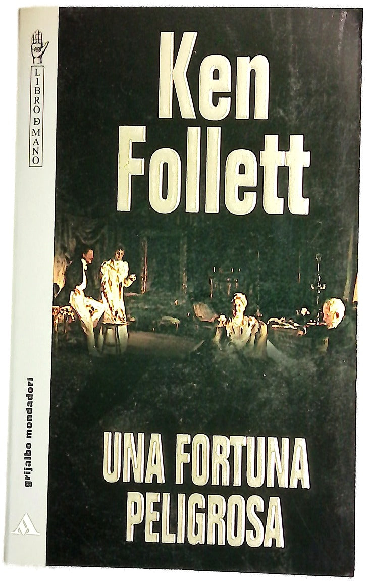 Una fortuna peligrosa