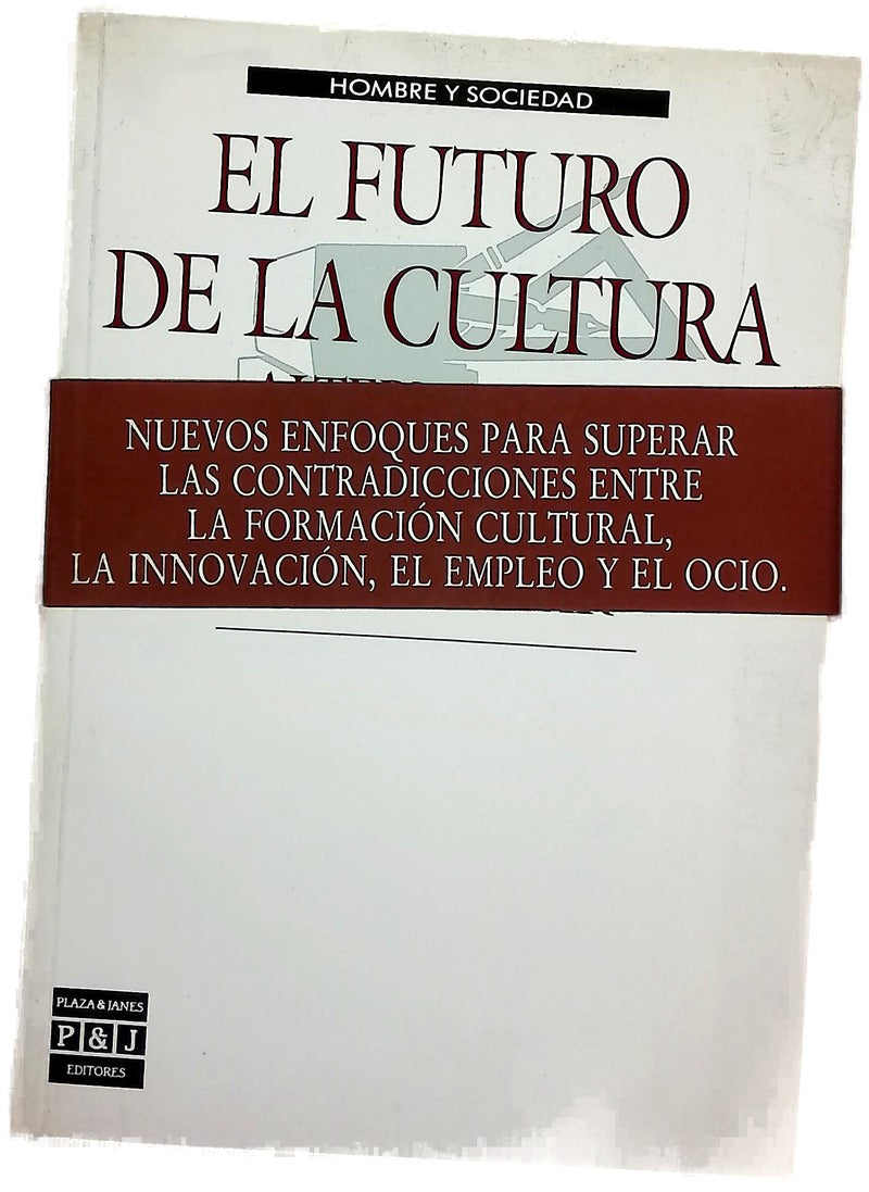El futuro de la cultura alternativas críticas
