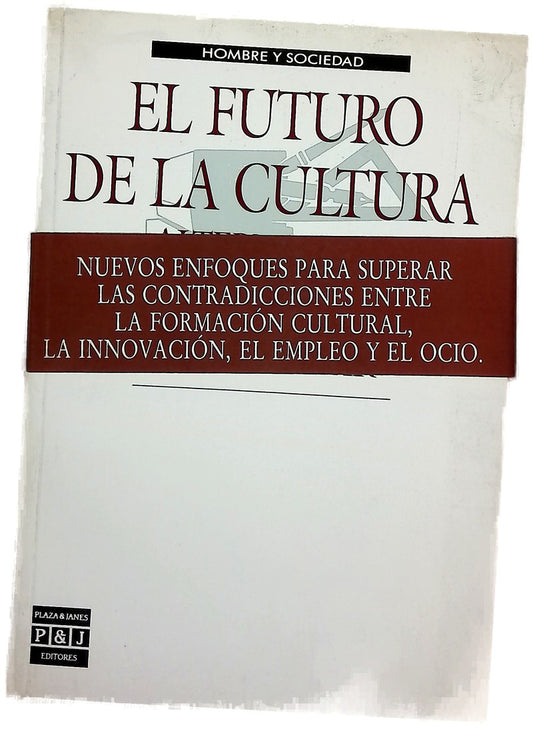 El futuro de la cultura alternativas críticas