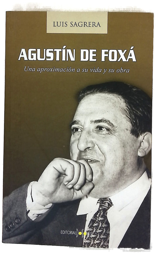 Agustín de Foxá una aproximación a su vida y su obra