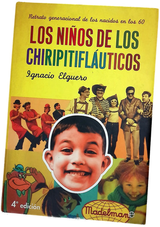 Los niños de los Chiripitifláuticos retrato generacional de los nacidos en los 60