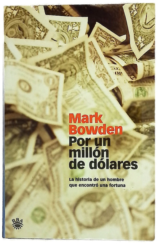 Por un millón de dólares la historia de un hombre que encontró una fortuna