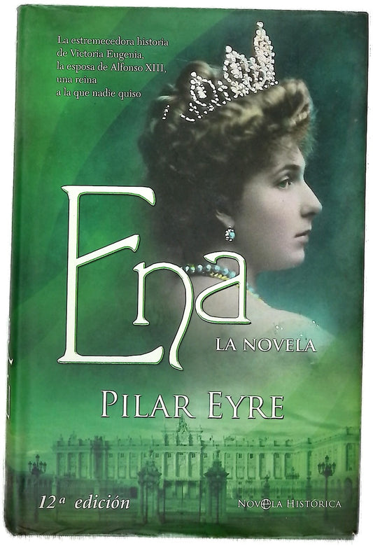 Ena la estremecedora historia de Victoria Eugenia, la esposa de Alfonso XIII, una reina a la que nadie quiso