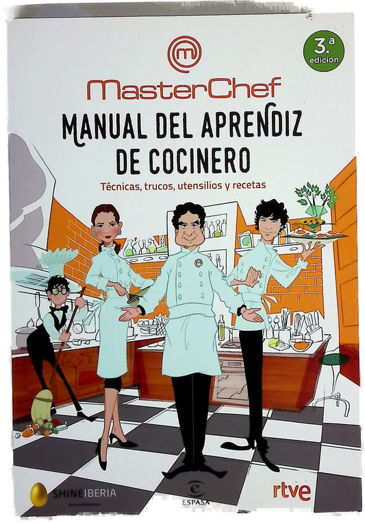 Manual del aprendiz de cocinero : técnicas, trucos, utensilios y recetas