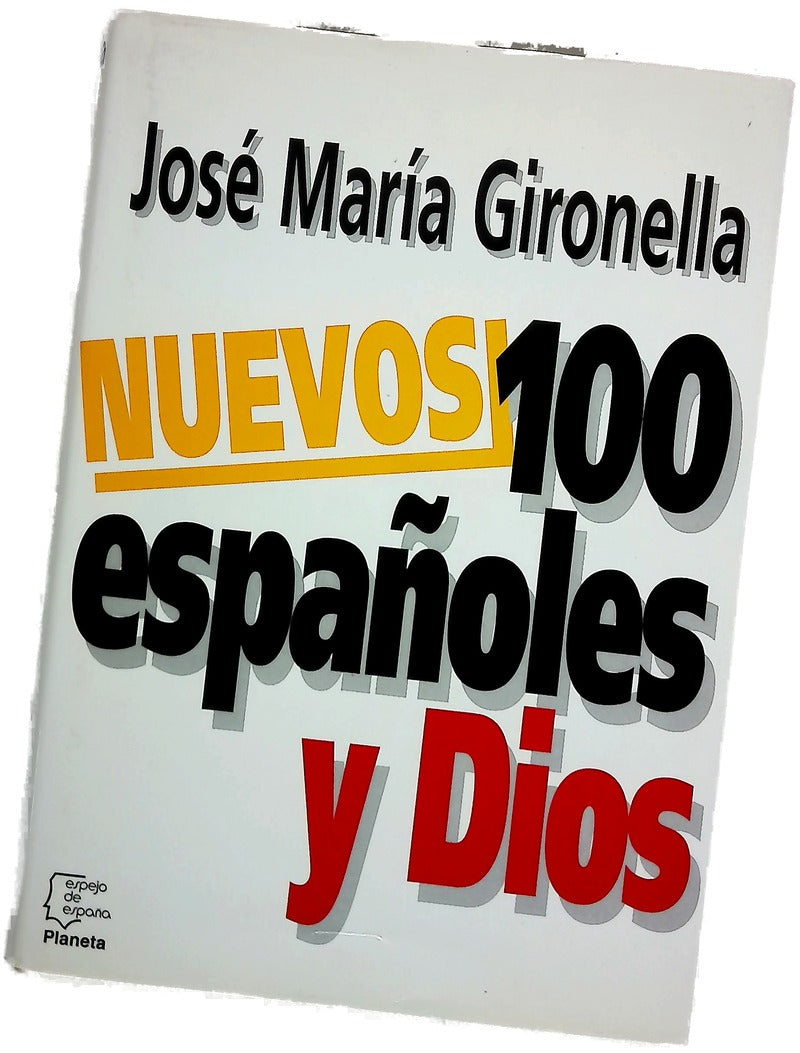 Nuevos 100 españoles y Dios