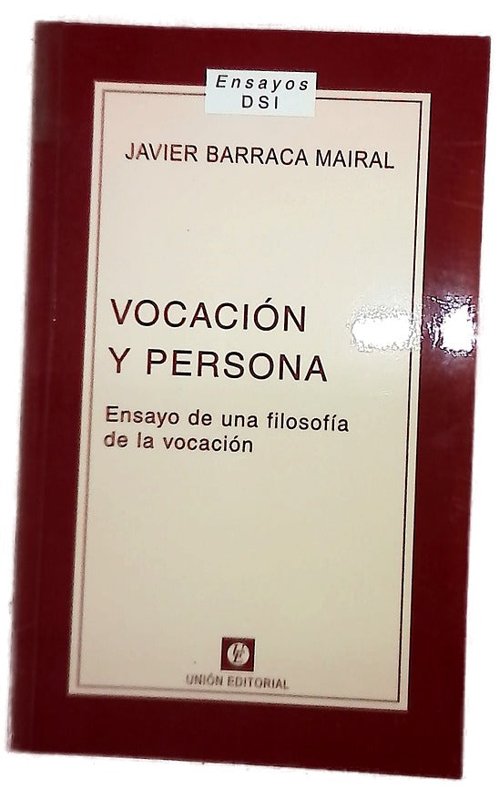 Vocación y persona ensayo de una filosofía de la vocación