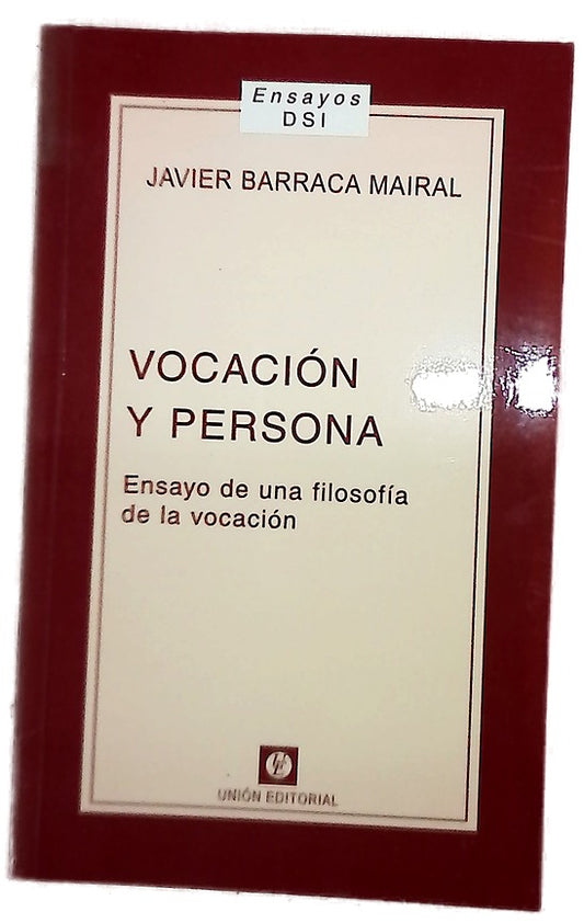 Vocación y persona ensayo de una filosofía de la vocación