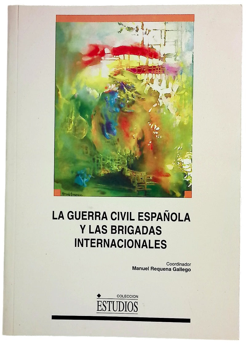 La Guerra Civil Española y las Brigadas Internacionales