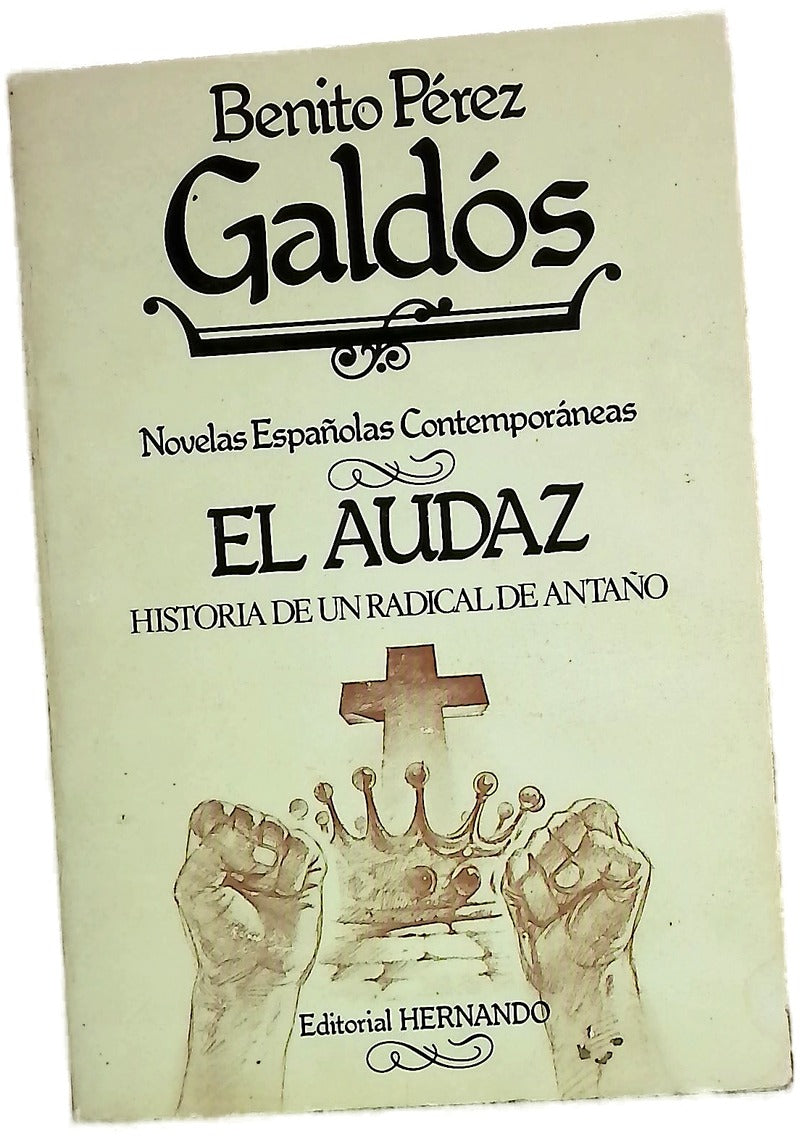 El audaz historia de un radical de antaño