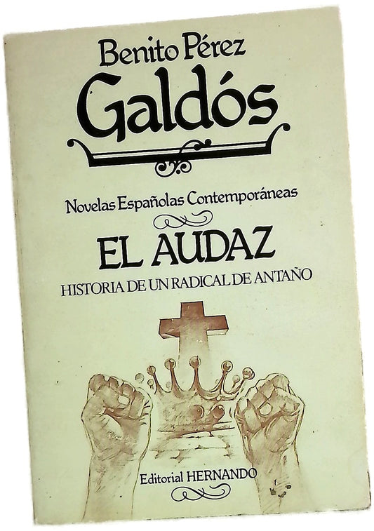 El audaz historia de un radical de antaño