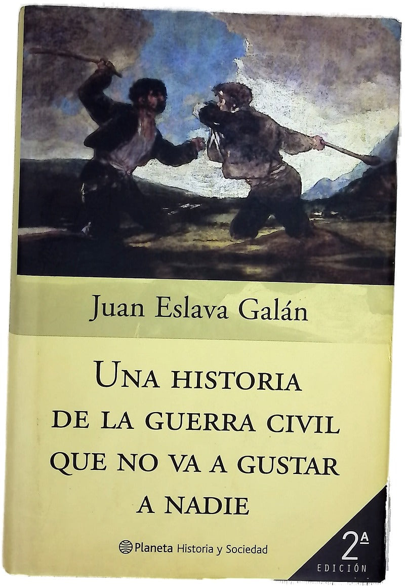 Una historia de la guerra civil que no va a gustar a nadie