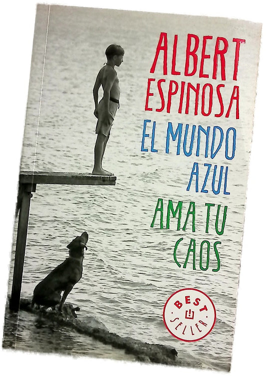 El mundo azul : ama tu caos