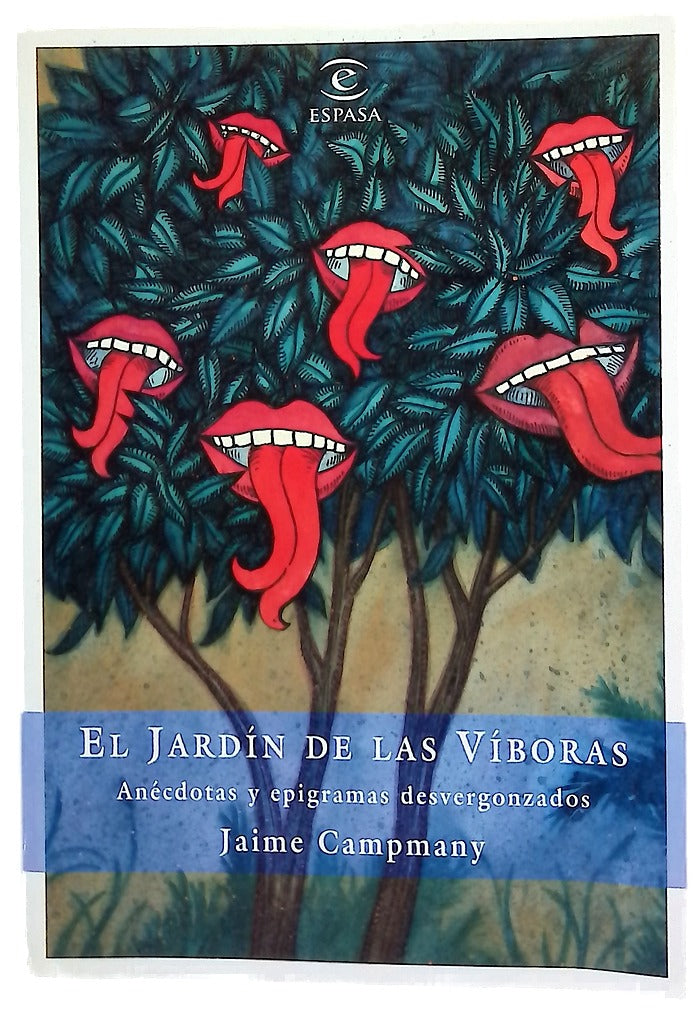 El jardín de las víboras anécdotas y epigramas desvergonzados