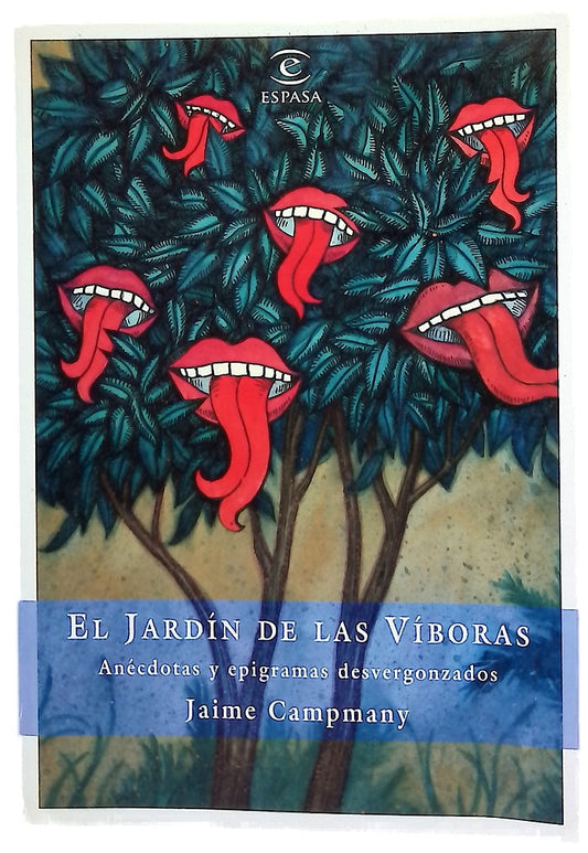 El jardín de las víboras anécdotas y epigramas desvergonzados