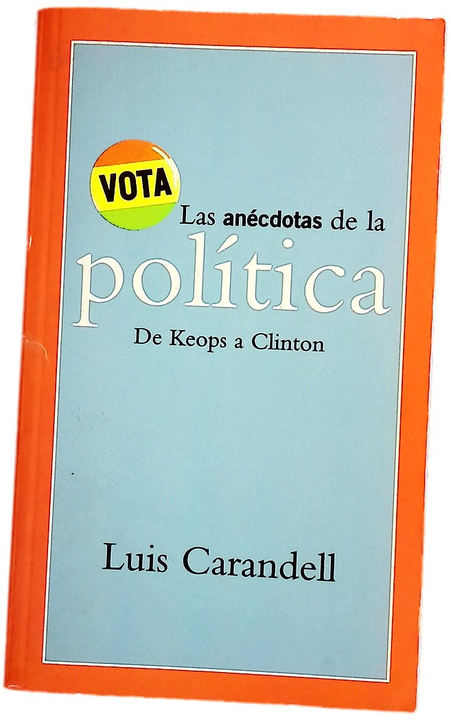 Las anécdotas de la política