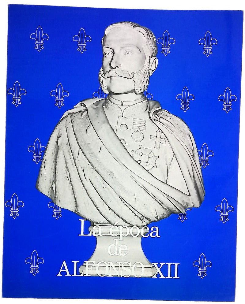 La época de Alfonso XII Reales Alcázares de Sevilla, mayo-junio 1980