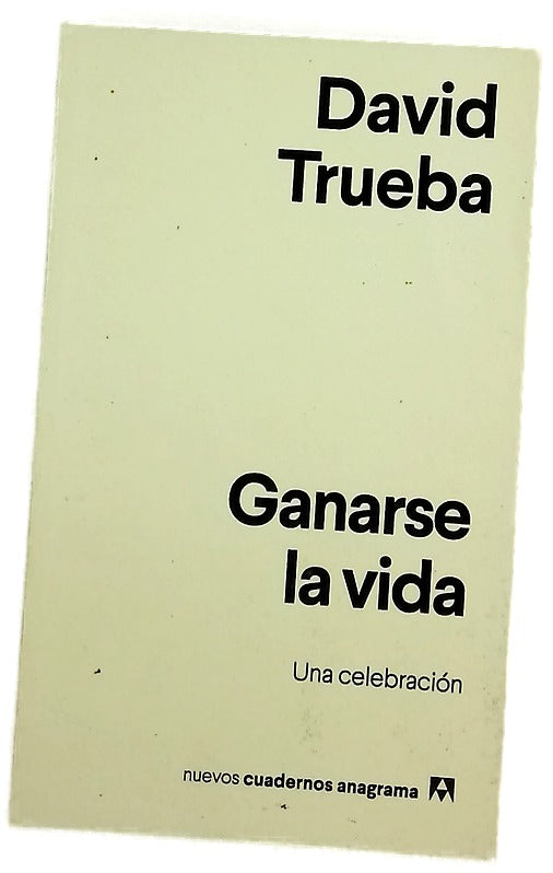 Ganarse la vida : una celebración
