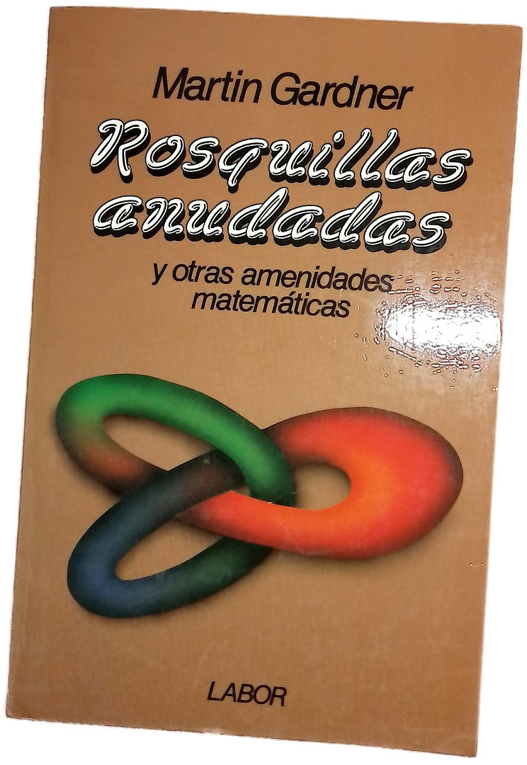 Rosquillas anudadas y otras amenidades matemáticas