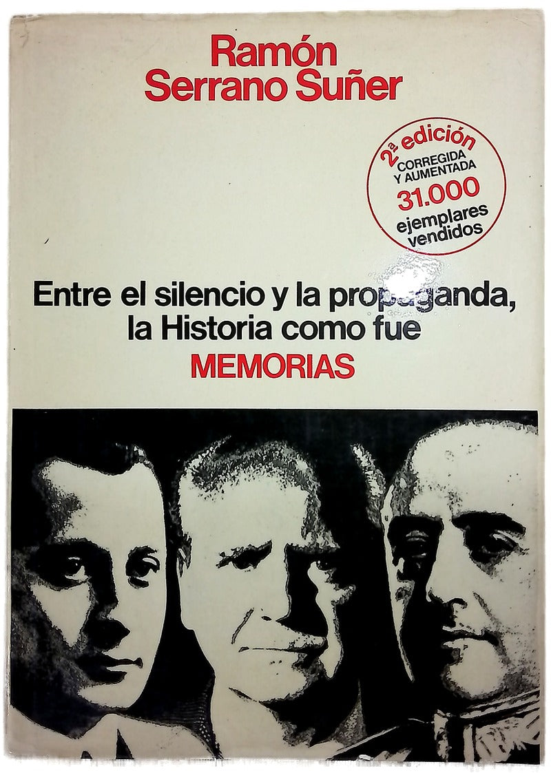 Memorias : entre el silencio y la propaganda, la historia como fué