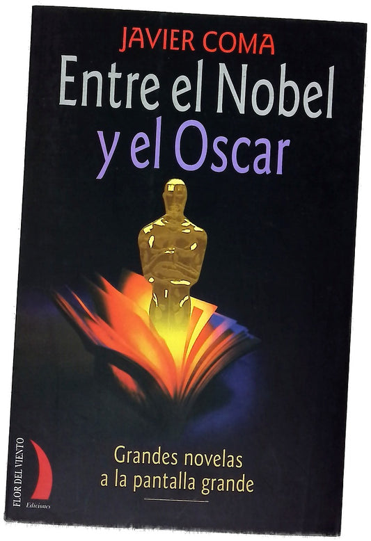 Entre el Nobel y el Oscar grandes novelas a la pantalla grande