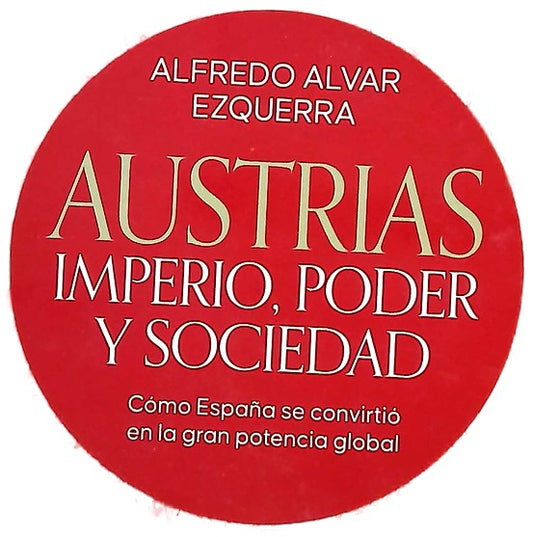 Austrias : imperio, poder y sociedad