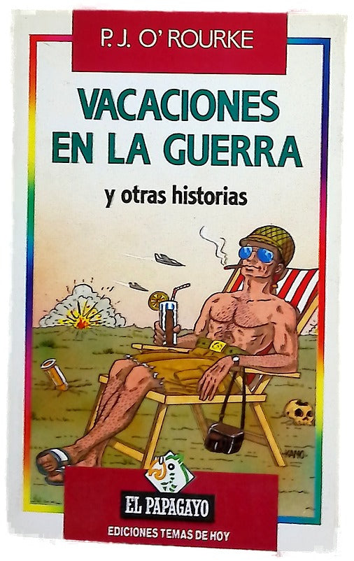 Vacaciones en la guerra y otras historias