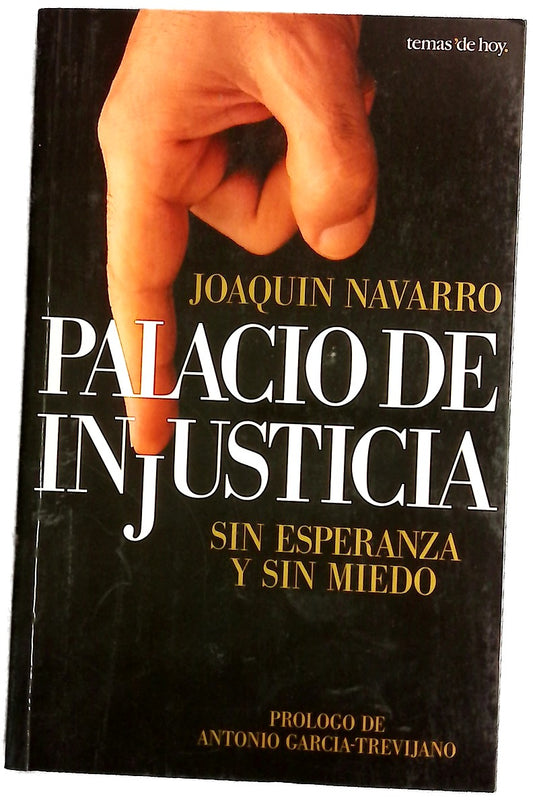 Palacio de injusticia sin esperanza y sin miedo