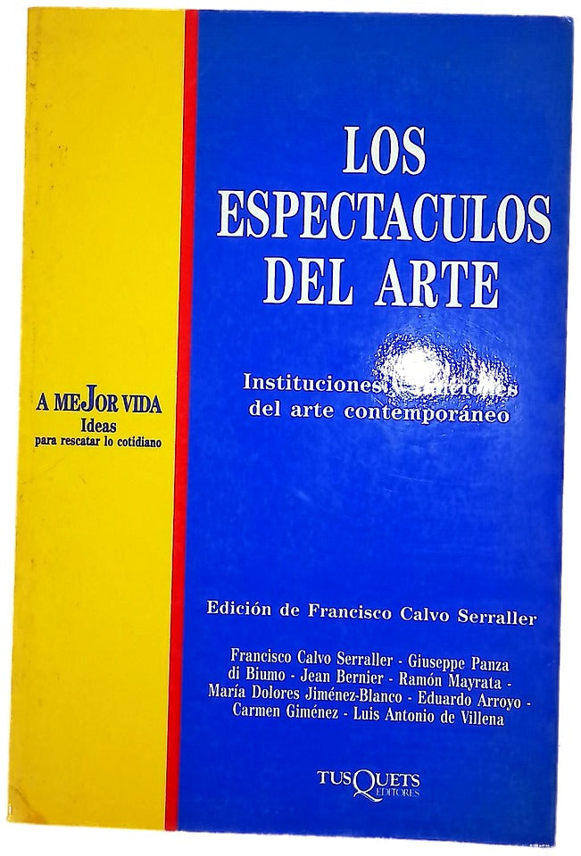 Los espectáculos del arte instituciones y funciones del arte contemporáneo