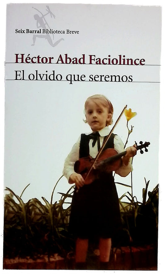 El olvido que seremos