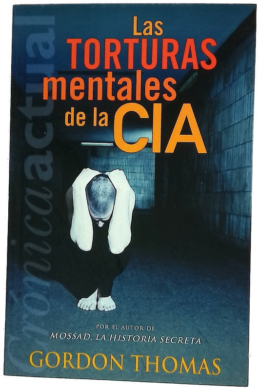 Las torturas mentales de la CIA