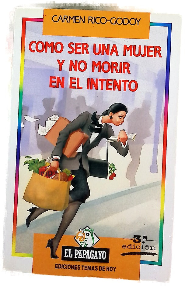 Cómo ser una mujer y no morir en el intento