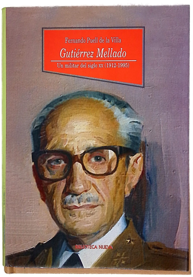 Gutiérrez Mellado un militar del siglo XX (1912-1995)
