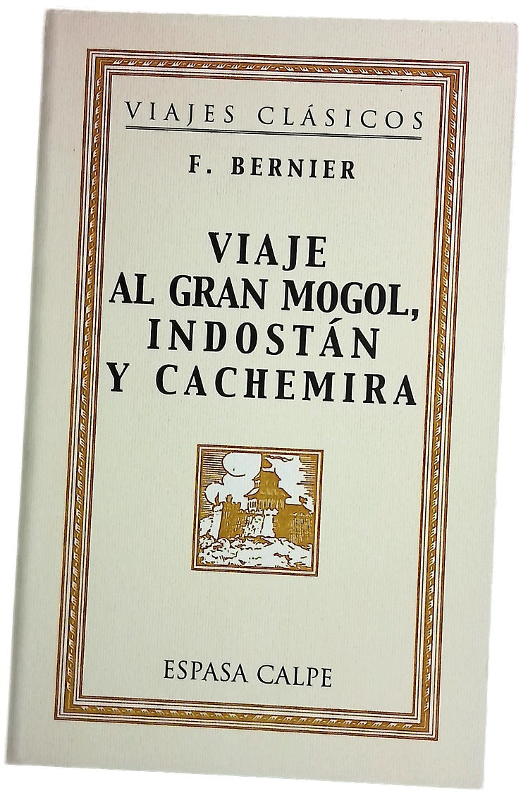 Viaje al Gran Mogol, Indostán y Cachemira