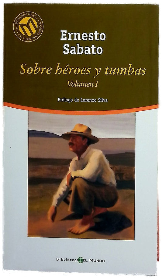 Sobre héroes y tumbas, volumen I