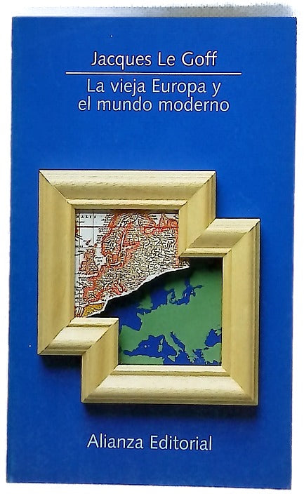 La vieja Europa y el mundo moderno