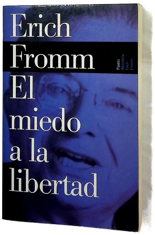 El miedo a la libertad