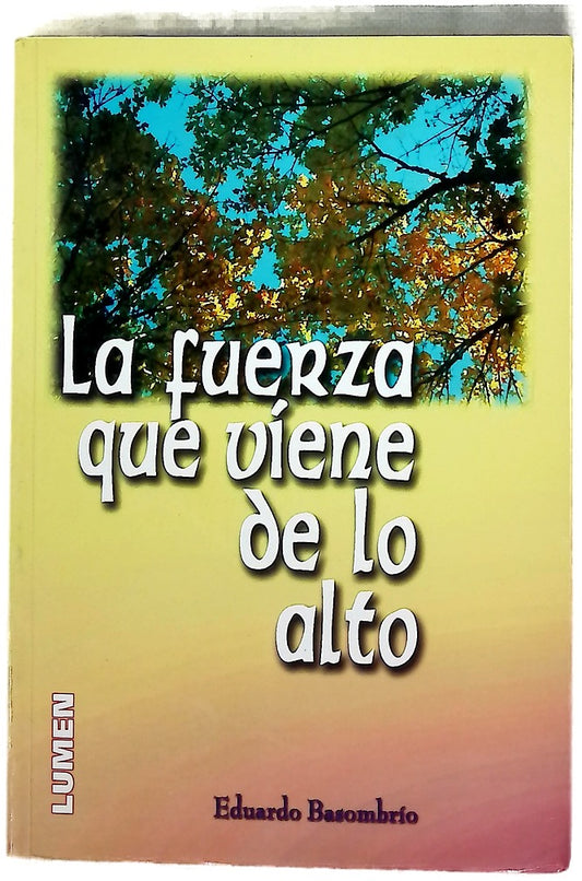 Fuerza Que Viene De Lo Alto