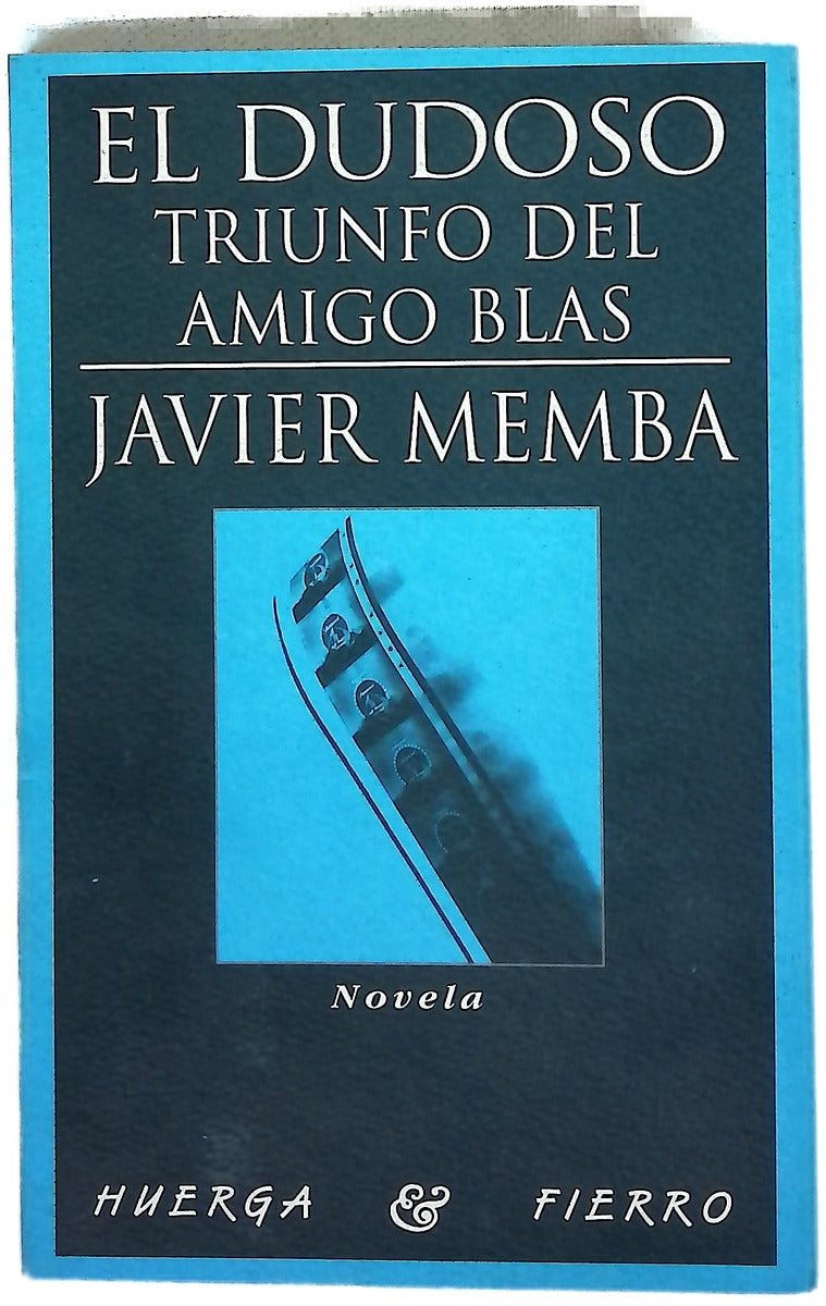 El dudoso triunfo del amigo Blas novela