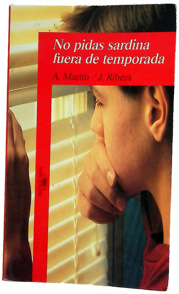 No pidas sardina fuera de temporada