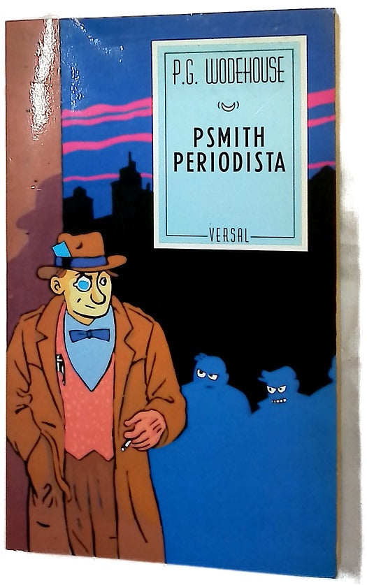 Psmith periodista