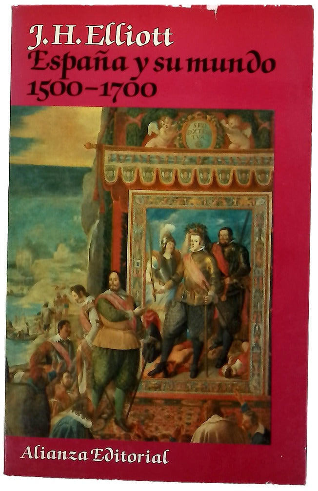 España y su mundo, 1500-1700