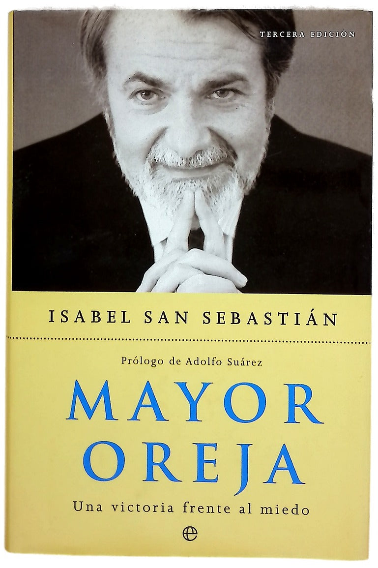 Mayor Oreja una victoria frente al miedo